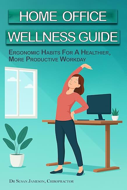 Home Office Wellness Guide